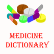 ”Medicine Dictionary