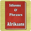 Idioms Afrikaans