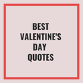 Best Valentines Day Quotes