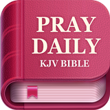 Pray Daily - KJV Bible & Verse