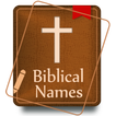 ”Biblical Names with Meaning