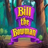 Bill The Bowman play