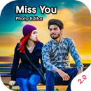 Miss You Photo Editor - I Miss U You Photo Frames APK