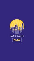 Santuário Play पोस्टर