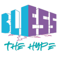 BLESS THE HYPE