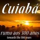 Icona Cuiabá Rumo aos 300 anos