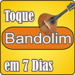 Toque Bandolim em 7 Dias