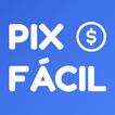 PIXFÁCIL - Ganhe pix fácil