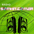RÁDIO WEB SOMHIT.COM.BR