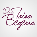 Dra. Taisa Bezerra APK