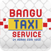 Bangu Taxi Service