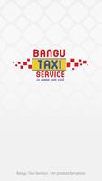 Bangu Taxi Service 海報