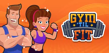 Gym Til' Fit: Fitness Game