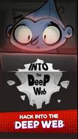 Into the Deep Web - Internet Mystery Idle Clicker 海報