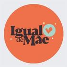 Igual de Mãe icon