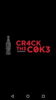 CR4CK TH3 C0K3 ポスター