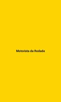 Motorista da Rodada poster