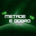 Metade e Dobro