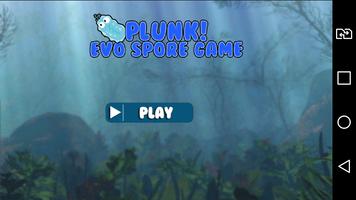 Plunk! Evo Spore Game Affiche