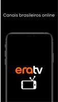 Era TV - canais ao vivo plakat