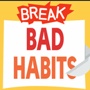 Break Bad Habits Now! APK