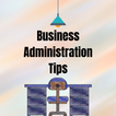 Business Administration Tips