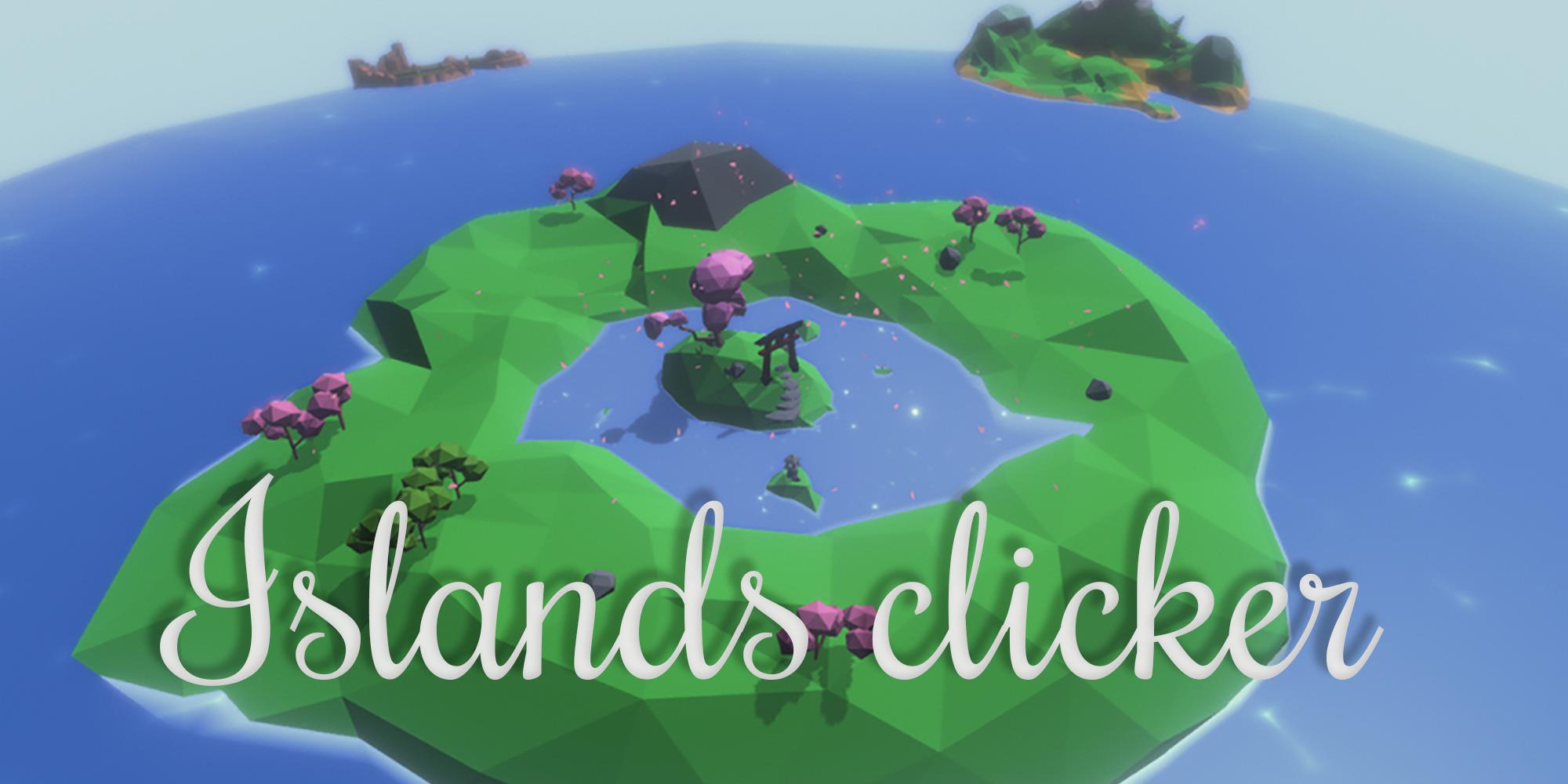 Island версия 2. Игра кликер островов. Кликер остров 3д. Мобильная игра Clicker Island. Игра кликер остров в небе.