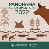 Panorama Agroalimentario 2022