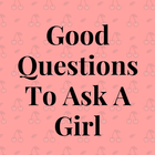 Good Questions To Ask A Girl Zeichen