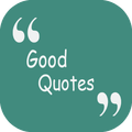 Good Quotes