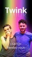 TWINK Rencontrer des gays près Affiche