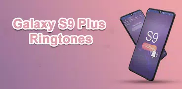 Galaxy S9 Plus Ringtones