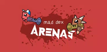 Mad Dex Arenas