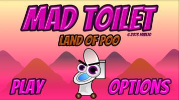 Mad Toilet poster