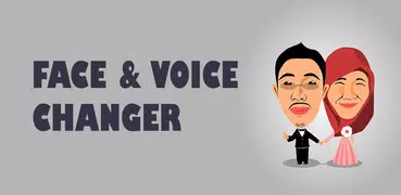 Face and Voice changer