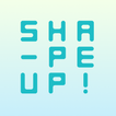 Shape Up!