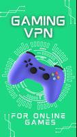 VPN for Game & Gaming VPN poster