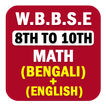 wbbse math class 8 To 10
