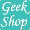 ”Geek Shop