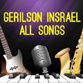 Gerilson Insrael All Songs