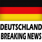 Deutschland Aktuelle Nachrichten,Nachrichten heute icône