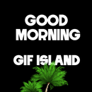 APK GIF messages of Good Morning 🌤️