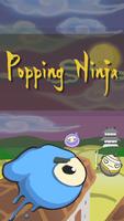 Popping Ninja - Jump Fight to -poster