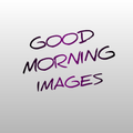 Good Morning Images