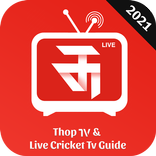 Guide For Thop TV : Live Cricket TV Streaming Tips