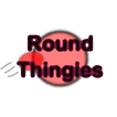 Round Thingies