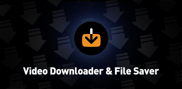 How to Download Video Downloader & Video Saver for Android image