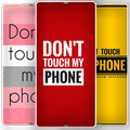 Don't Touch My Phone Wallpapers & Lockscreens
