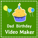 Birthday video maker for Dad - APK