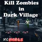 Kill Zombie in Dark Village icône
